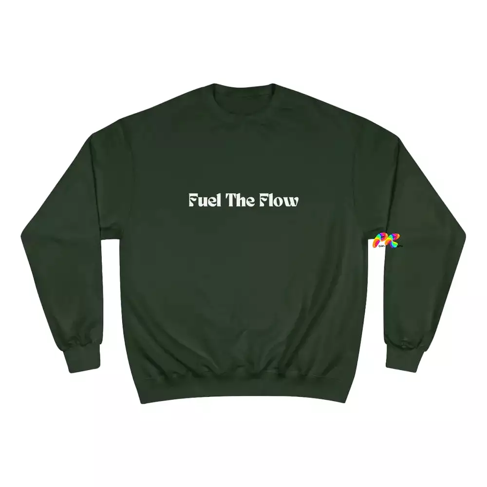 Fuel The Flow Champion Sweatshirt